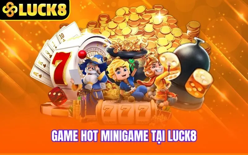 Game hot Minigame tại Luck8
