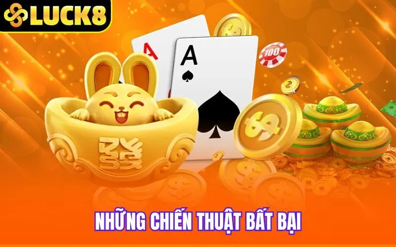 Những chiến thuật bất bại