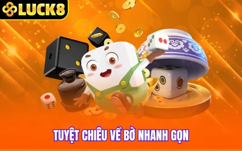 Tuyệt chiêu về bờ nhanh gọn