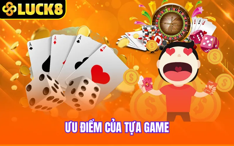 Ưu điểm của tựa game